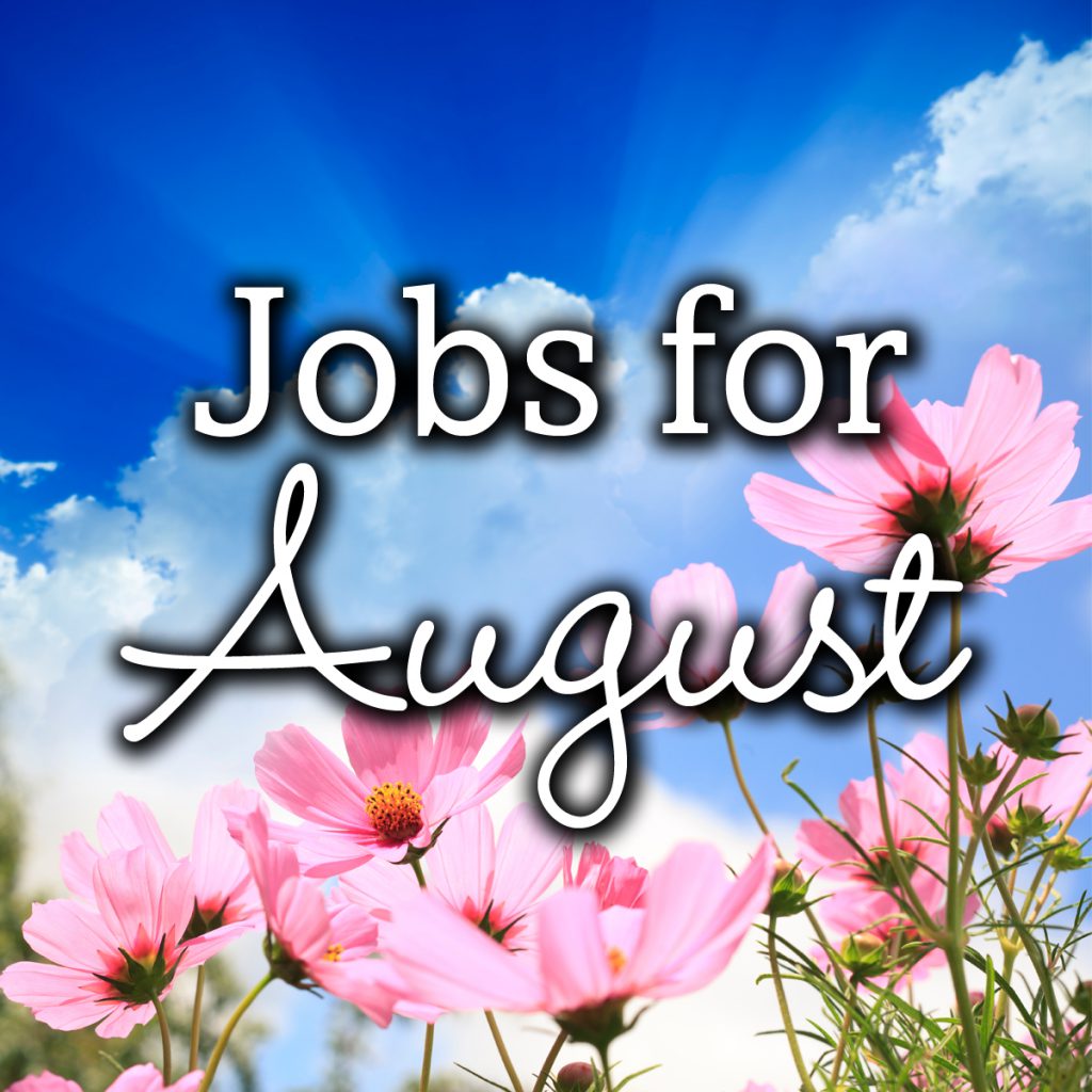 Garden Jobs for August