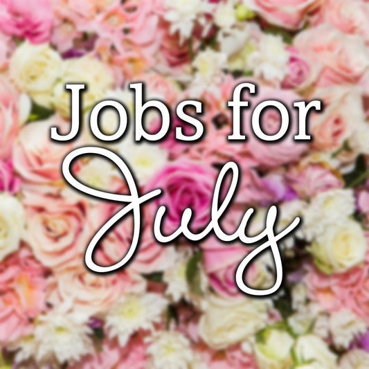 Garden Jobs for July