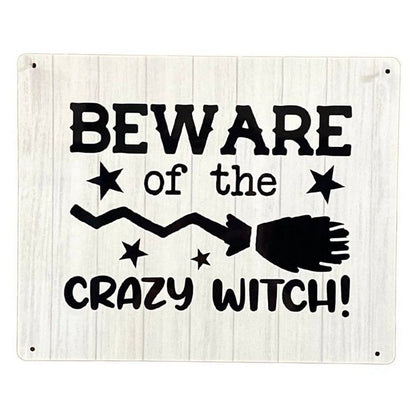 Scarthingwell Beware Of The Crazy Witch Sign Metal Black & White Wall Mounted - 25cm