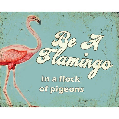 Scarthingwell Vintage Be A Flamingo Sign Metal Wall Mounted - 25cm