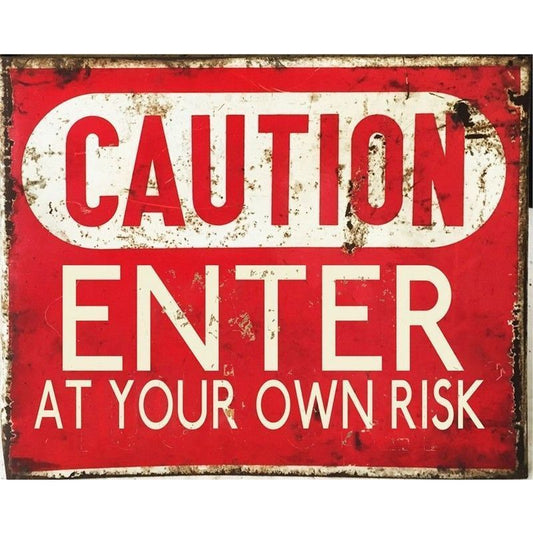 Scarthingwell Vintage Cauton Enter At Own Risk Sign Metal Wall Mounted - 27cm